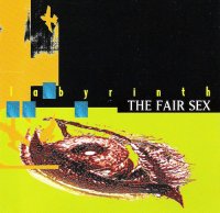 The Fair Sex - Labyrinth (1995)