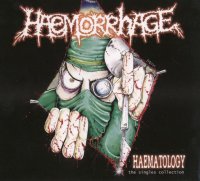 Haemorrhage - Haematology: The Singles Collection 1995-2005 (2007)  Lossless