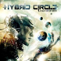 Hybrid Circle - A Matter Of Faith (2014)