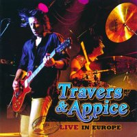 Travers & Appice - Live In Europe (2014)