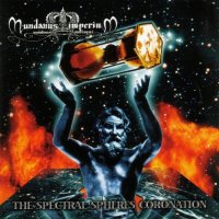 Mundanus Imperum - The Spectral Spheres Coronation (1998)