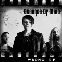 Essence of Mind - Wrong (2014)