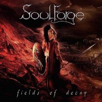 Soulforge - Fields of Decay (2011)