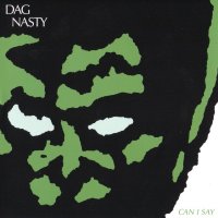 Dag Nasty - Can I Say (1986)