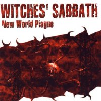 Witches\' Sabbath - New World Plague (2004)