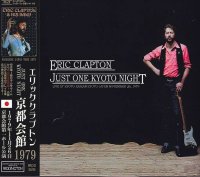 Eric Clapton - Just One Kyoto Night 1979 (Japanese Edition) (2015)