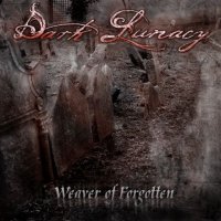 Dark Lunacy - Weaver Of Forgotten [Japan Edition] (2010)