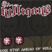 The Killigans - One Step Ahead Of Hell (2007)