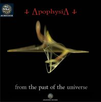 Apophysia - From the Past of the Universe (2014)