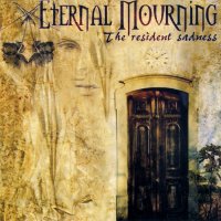 Eternal Mourning - The Resident Sadness (2003)