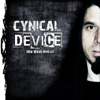 Cynical Device - New Wave Nihilist (2016)