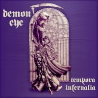 Demon Eye - Tempora Infernalia (2015)