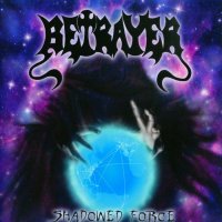 Betrayer - Shadowed Force (2005)