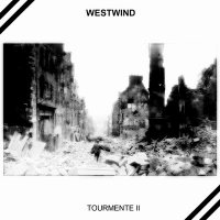 Westwind - Tourmente II (2004)