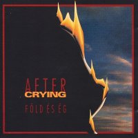 After Crying - Fold Es Eg (1994)