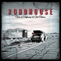 Roadhouse - Gods & Highwas & Old Guitars (2013)