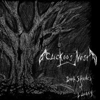 Cuckoo\'s Nest - Dark Shades Of Lunacy (2012)