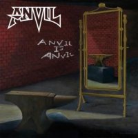 Anvil - Anvil Is Anvil (Limited Edition) (2016)  Lossless