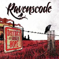 Ravenscode - District Of Broken Hope (2013)