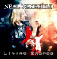 Neal Wakefield - Living Shapes (2013)