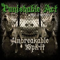 Punishable Act - Unbreakable Spirit - Dog Of Hardcore (2011)