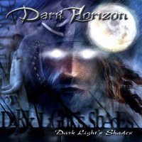 Dark Horizon - Dark Light\'s Shades (2004)