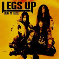 Legs Up - Like A Bomb (2016)