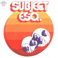 Subject Esq - Subject Esq (1972)  Lossless