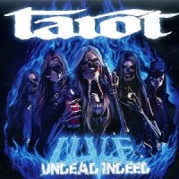 Tarot - Undead Indeed - Live At Rupla (2008)