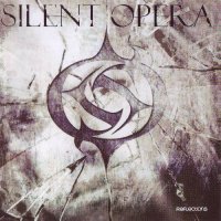 Silent Opera - Reflections (2014)  Lossless