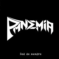 Pandemia - Sed de Sangre (2013)