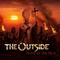 The Outside - Dawn Of The Deaf (2015)