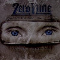 Zero Nine - Eyes On The Rear – View Mirror (2006)