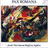 Pax Romana - And the dance begins again (2009)