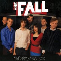 The Fall - Reformation Post T.L.C . (2006)