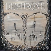 Dethrone - Humanity (2013)