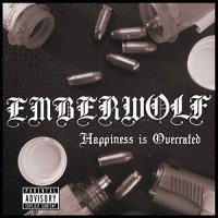 Emberwolf - Happiness Is Overrated (2015)