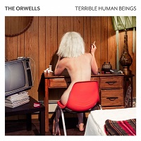 The Orwells - Terrible Human Beings (2017)