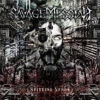 Savage Messiah - Spitting Venom (2007)