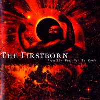 The Firstborn - From The Past Yet To Come (2000)