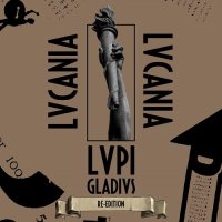 Lupi Gladius - Lucania [2015 Re-Edition] (2013)