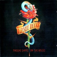 Hanoi Rocks - Twelve Shots on the Rocks (2002)