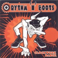 Rythm \'N\' Boots - Clockwork Dance (2015)