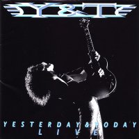 Y&T - Yesterday And Today Live (1991)