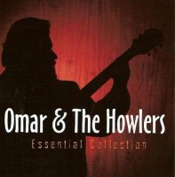 Omar & the Howlers - Essential Collection (2011)  Lossless