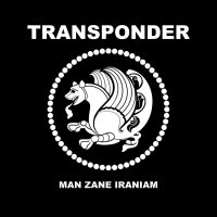Transponder - Man Zane Iraniam (2016)
