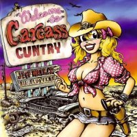 Jeff Walker und Die Fluffers - Welcome To Carcass Cuntry (2006)