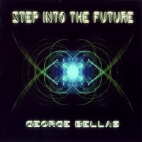 George Bellas - Step Into The Future (2009)