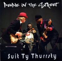 Suit Ty Thurrsty - People In The Street (2014)