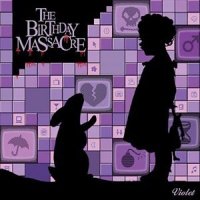 The Birthday Massacre - Violet (2005)